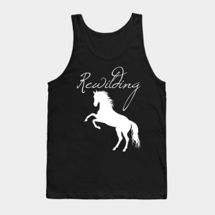 rewilding wild horse Tank Top